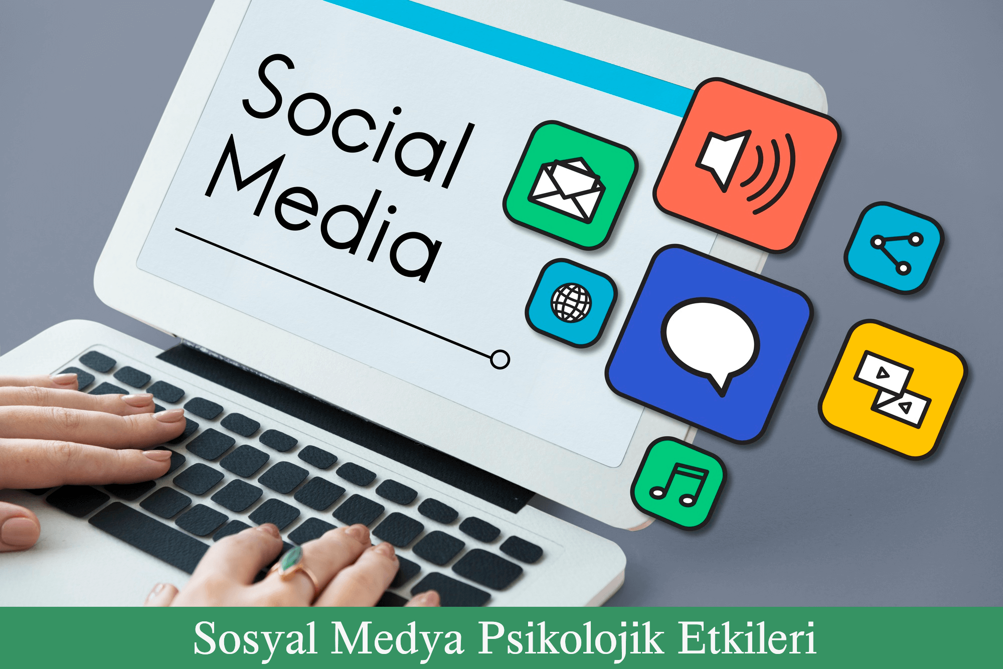 Sosyal Medya Psikolojik Etkileri